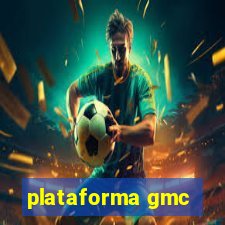 plataforma gmc